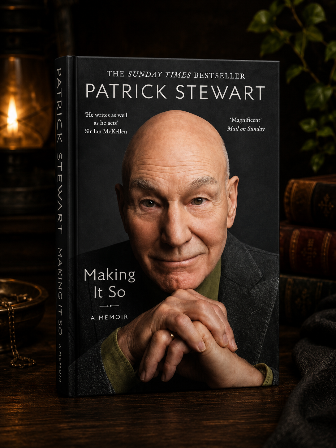 Making It So : A Memoir by Patrick Stewart