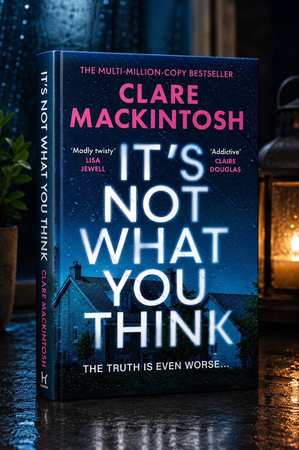 It’s Not What You Think by Clare Mackintosh