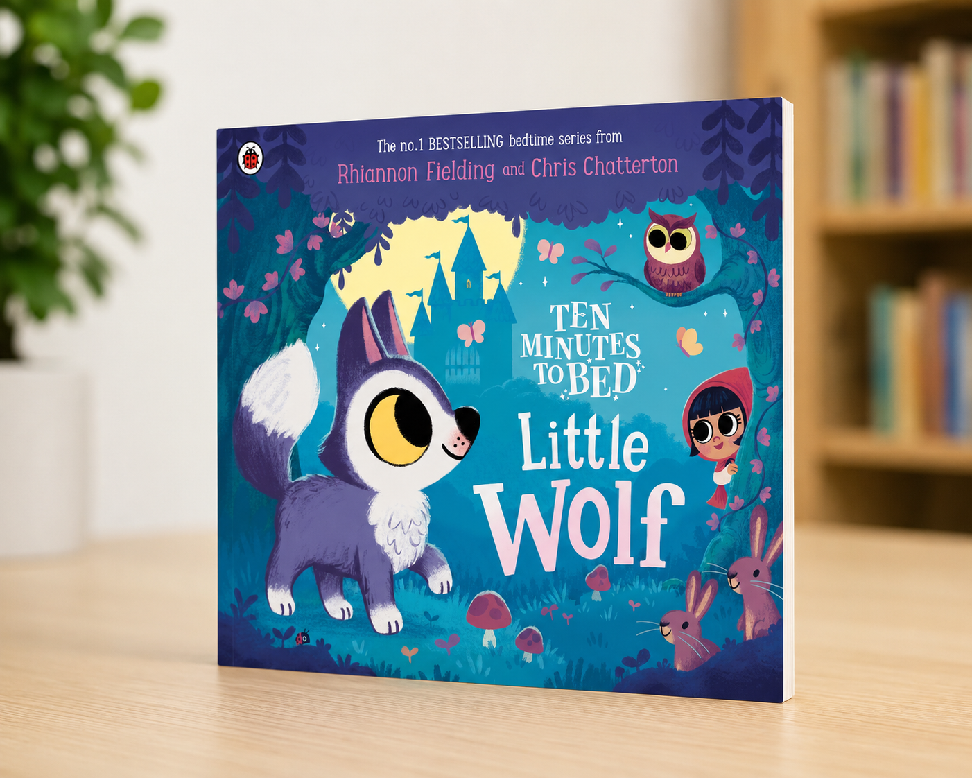 Ten Minutes to Bed: Little Wolf by Rhiannon Fielding