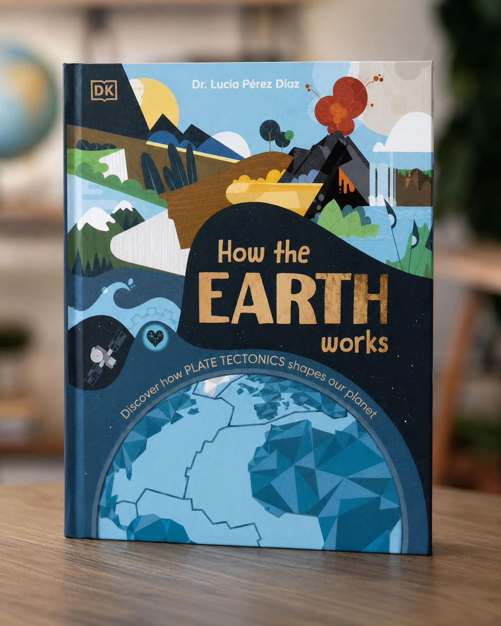 How the Earth Works by Lucia Dr Perez Diaz (Signed)